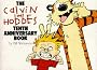 The Calvin and Hobbes Tenth Anniversary Book (Calvin & Hobbes Series)