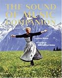 The "Sound of Music" Companion: From Stage to Screen and Back Again