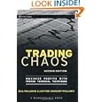 Trading Chaos: Maximize Profits with Proven Technical Techniques (A Marketplace Book) by Marketplace Books