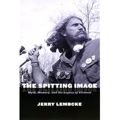 The Spitting Image: Myth, Memory, and the Legacy of Vietnam