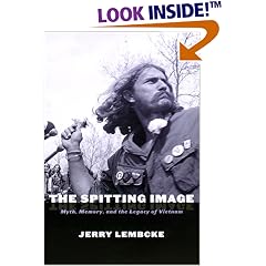 The Spitting Image: Myth, Memory, and the Legacy of Vietnam