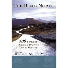 The Road North: 300 Years of Classic Scottish Travel Writing