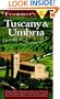 Frommer's Tuscany & Umbria: With the Best of Florence and the Hill Towns (Frommer's Tuscany and Umbria, 2nd ed)
