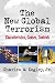 The New Global Terrorism: Characteristics, Causes, Controls