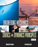 Engineering Mechanics: Statics and Dynamics Principles