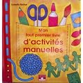 Mon tout premier livre d'activit�s manuelles