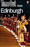 Time Out Edinburgh Guide: Glasgow, Lothian and Fife (Time Out Guides)