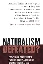 Naturalism Defeated?: Essays on Plantinga's Evolutionary Argument Against Naturalism
