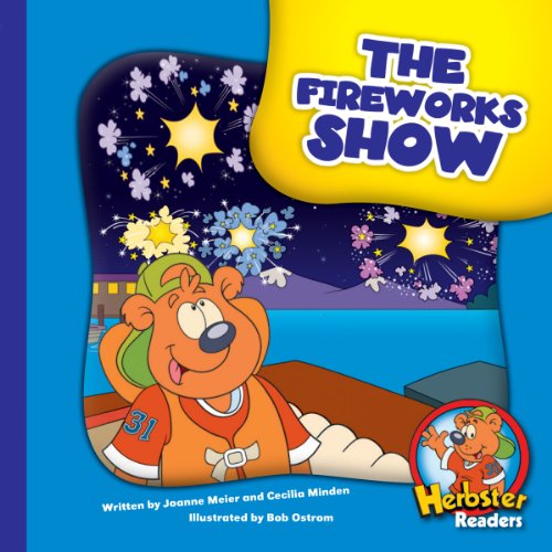 The Fireworks Show (Herbster Readers: Teamwork at Lotsaluck Camp: Level 2 Readers: Holidays)