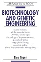Biotechnology and Genetic Engineering (Library in a Book)