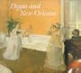 Degas and New Orleans: A French Impressionist in America