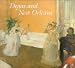 Degas and New Orleans: A French Impressionaist in America