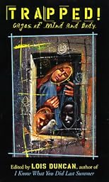 Trapped!: Cages of Mind and Body