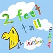 Two Feet Tall