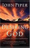 Desiring God: Meditations of a Christian Hedonist