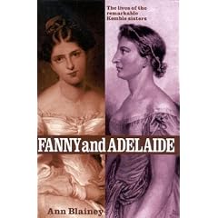 Fanny and Adelaide: The Lives of the Remarkable Kemble Sisters