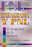 Eneagrama y P.N.L.: El Despertar de La Esencia (Coleccion PNL)