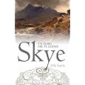 Skye: The Island and Its Legends