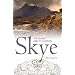 Skye: The Island and Its Legends