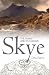 Skye: The Island and Its Legends