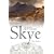 Skye: The Island and Its Legends