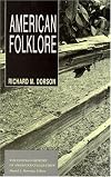 American Folklore (The Chicago History of American Civilization)