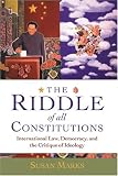 The Riddle of All Constitutions: International Law, Democracy, and the Critique of Ideology Susan Marks