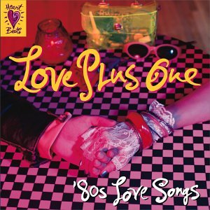 CD-Charts  Search : Heart Beats: Love Plus One - 80's Love Songs