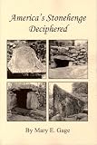 America`s Stonehenge Deciphered