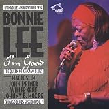 Bonnie Lee - I ´ m Good: Chicago Blues Session, Vol. 7 ( Audio CD ) - B000050VIN