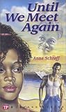 Until We Meet Again (Bluford High Series #7)