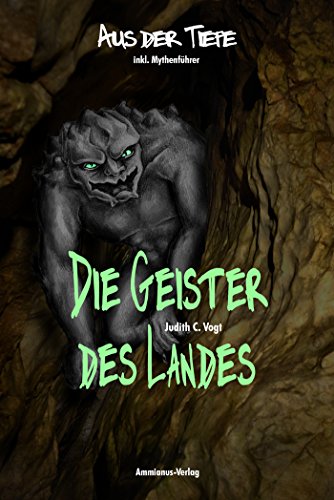 Die Geister des Landes: Aus der Tiefe: Band 3 (German Edition)
