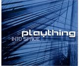 Into Space - Plaything