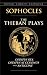 The Theban Plays: Oedipus Rex, Oedipus at Colonus and Antigone (Thrift Edition)