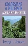 Colossians & Philemon: A Self-Study Guide (Jensen Bible Self-Study Guides)