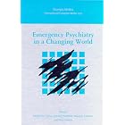 Emergency Psychiatry in a Changing World by  Michel De Clercq, International Association for Emergency Psychiatry World Congress 1998, Antonio Andreoli, and Suzanne Lamarre