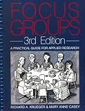 Focus Groups: A Practical Guide for Applied Research, Third Edition