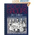 Focus Groups: A Practical Guide for Applied Research, Third Edition by Professor Richard A. Krueger and Dr. Mary Anne Casey