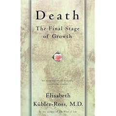 Death: the Final Stage of Growth (A Touchstone book)