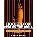 Hooked on Fish on the Grill