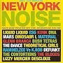 New York Noise - Dance Music From The New York Underground