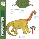 Je dessine comme un grand : Les dinosaures Je dessine comme un grand : Les dinosaures