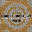 Tunnel Trance Force Vol. 31