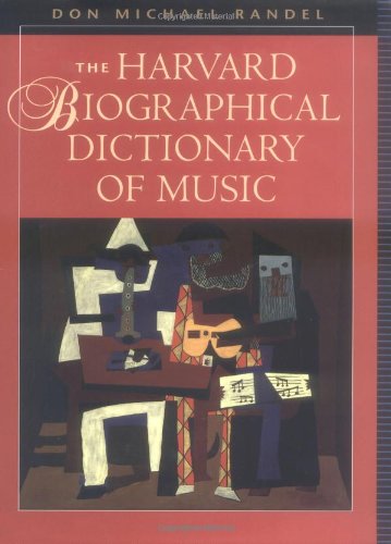 The Harvard Biographical Dictionary of Music Harvard University Press Reference Library674376013