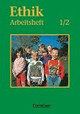 Produkt-Bild: Ethik - Grundschule - Allgemeine Ausgabe: Ethik, Grundschule, Arbeitsheft f&uuml;r das 1./2. Schuljahr