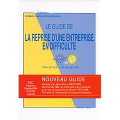 Le Guide de la reprise d'une entreprise en difficult� : R�alisation d'un sauvetage