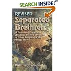 Click here to buy Separated Brethren: A Review of Protestant, Anglican, Eastern Orthodox and Other Religions in the United States by  William Joseph Whalen.