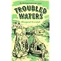 Troubled Waters: Memoirs of a Canal Boatwoman (Working Waterways)
