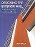 Designing the Exterior Wall: An Architectural Guide to the Vertical Envelope