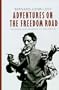 Adventures on the Freedom Road: The French Intellectuals in the 20th Century